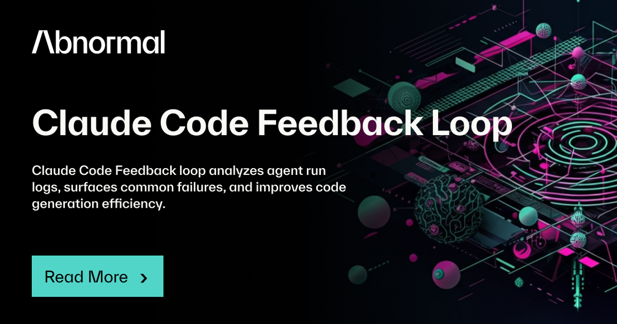 Claude Code Feedback Loop | Abnormal AI