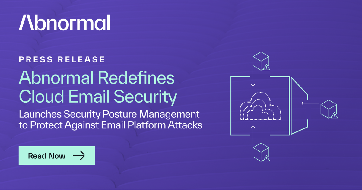 Abnormal Redefines Cloud Email Security Launches Abnormal AI abnormal-redefines-cloud-email-security-launches-abnormal-ai